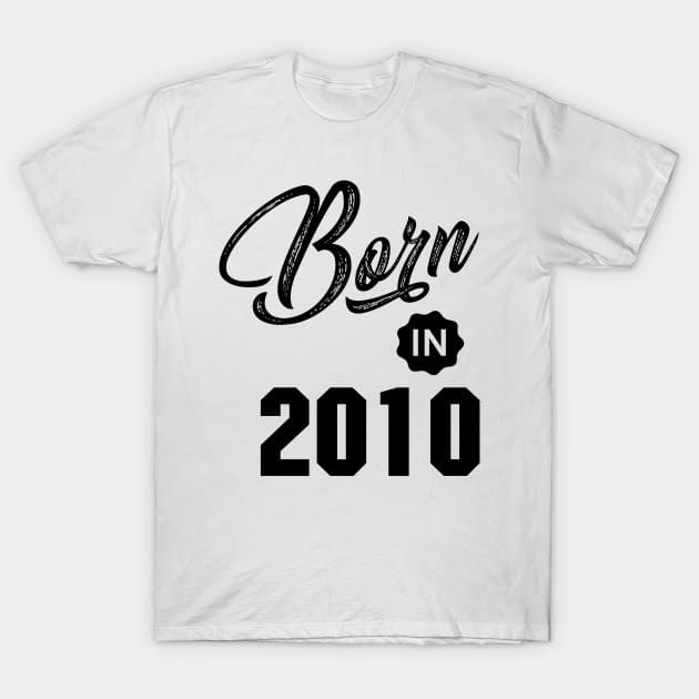 Born in 2010 T-Shirt by C_ceconello